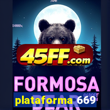 plataforma 669